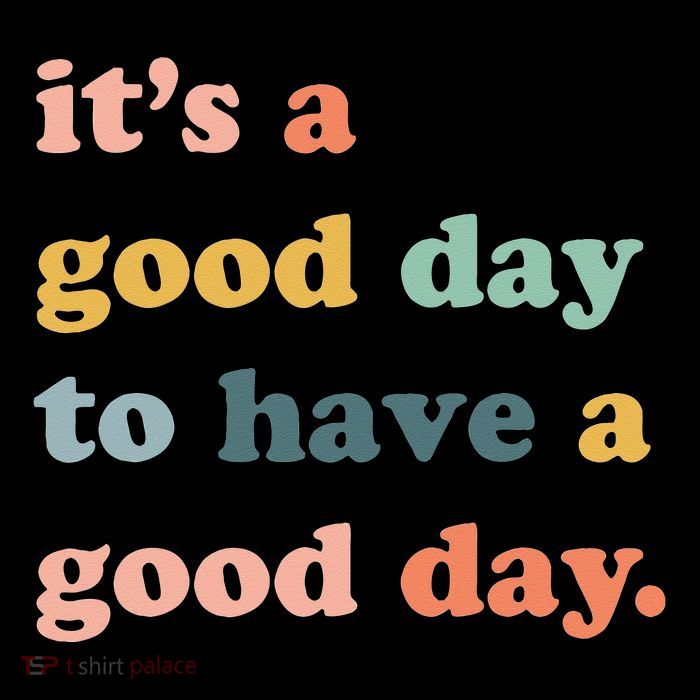 It's A Good Day To Have A Good Day Inspirational Quote 16 in Basic Backpack