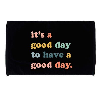 It's A Good Day To Have A Good Day Inspirational Quote Microfiber Hand Towel