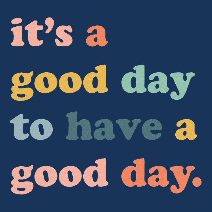 It's A Good Day To Have A Good Day Inspirational Quote Infant Baby Jersey Bodysuit