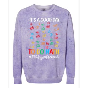 It's A Good Day To Do Math Happy 100 Days Of School Smarter Gift Colorblast Crewneck Sweatshirt