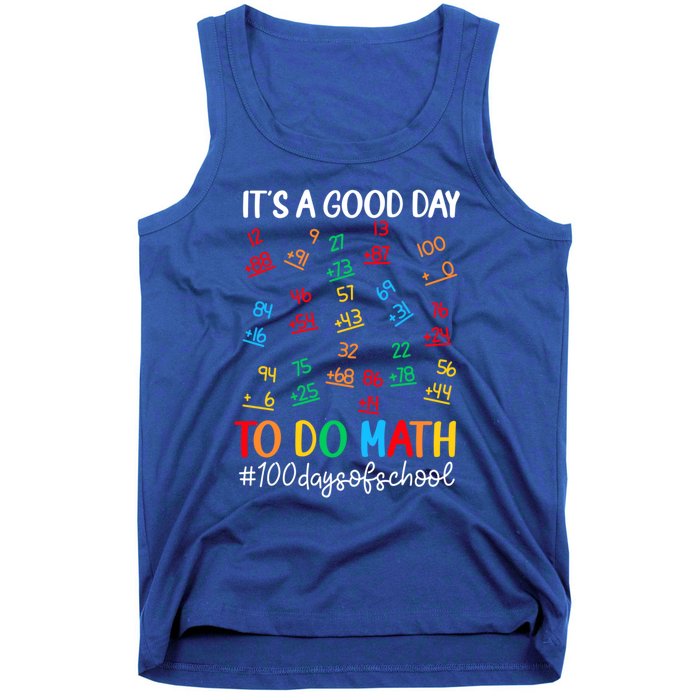 It's A Good Day To Do Math Happy 100 Days Of School Smarter Gift Tank Top