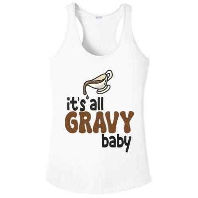 Its All Gravy Baby Funny Thanksgiving Ladies PosiCharge Competitor Racerback Tank
