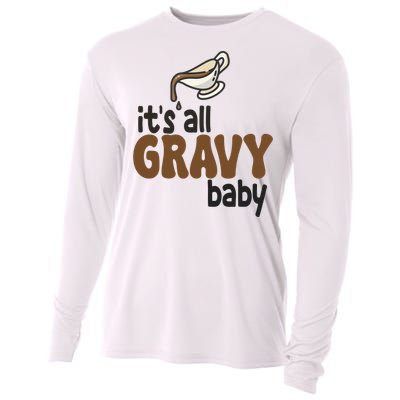 Its All Gravy Baby Funny Thanksgiving Cooling Performance Long Sleeve Crew