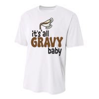 Its All Gravy Baby Funny Thanksgiving Performance Sprint T-Shirt