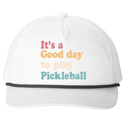 ItS A Good Days To Play Pickleball Lover Paddleball Sports Gift Snapback Five-Panel Rope Hat