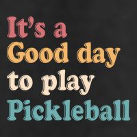ItS A Good Days To Play Pickleball Lover Paddleball Sports Gift Adult Drive Performance Visor