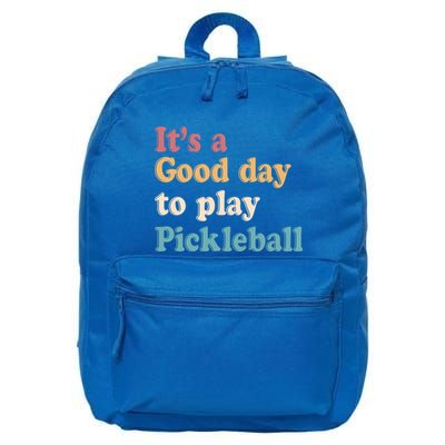ItS A Good Days To Play Pickleball Lover Paddleball Sports Gift 16 in Basic Backpack