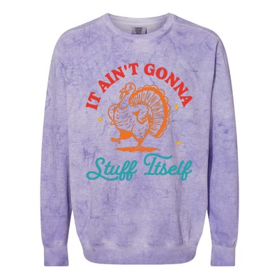 It AinT Gonna Stuff Itself Colorblast Crewneck Sweatshirt