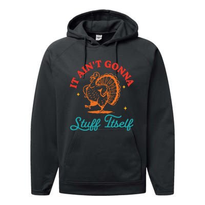 It AinT Gonna Stuff Itself Performance Fleece Hoodie