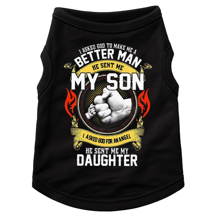 I Asked God To Make Me A Better Man He Sent Me My Son Doggie Tank