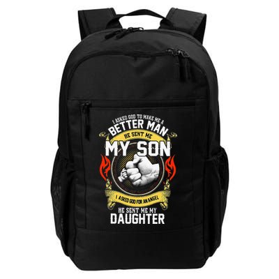 I Asked God To Make Me A Better Man He Sent Me My Son Backpack