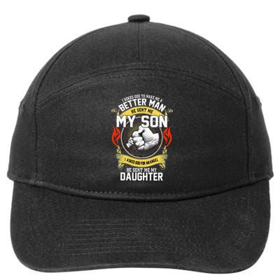 I Asked God To Make Me A Better Man He Sent Me My Son 7-Panel Snapback Hat