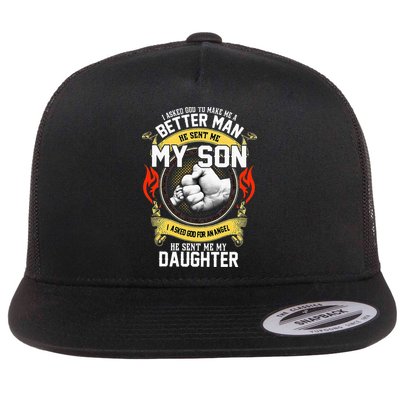 I Asked God To Make Me A Better Man He Sent Me My Son Flatbill Hat