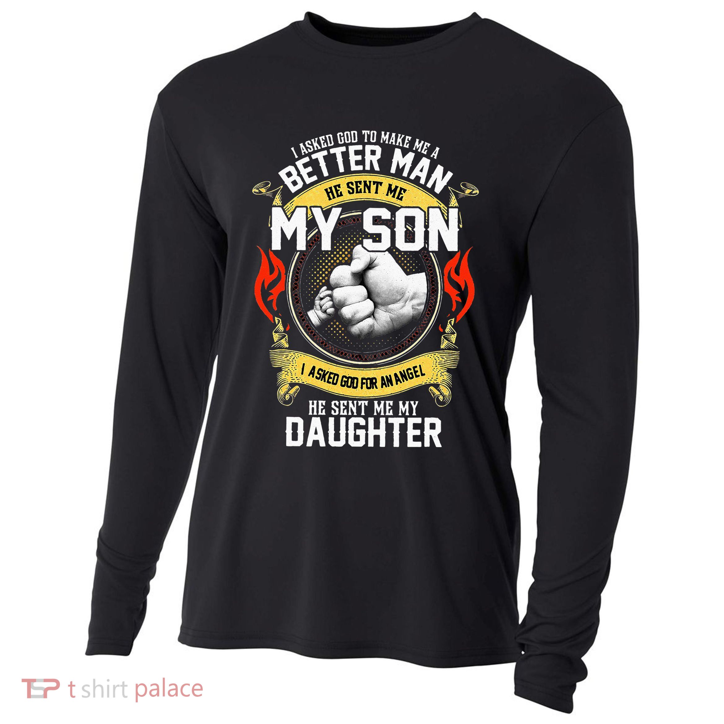 I Asked God To Make Me A Better Man He Sent Me My Son Cooling Performance Long Sleeve Crew