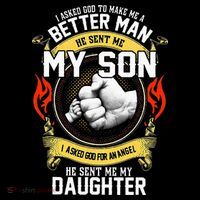 I Asked God To Make Me A Better Man He Sent Me My Son Baby Bodysuit