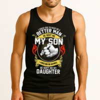 I Asked God To Make Me A Better Man He Sent Me My Son Tank Top