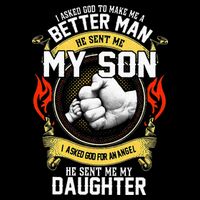 I Asked God To Make Me A Better Man He Sent Me My Son Tank Top