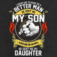 I Asked God To Make Me A Better Man He Sent Me My Son Golf Towel