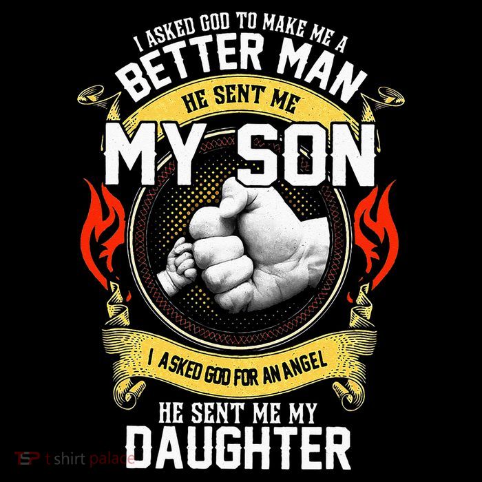 I Asked God To Make Me A Better Man He Sent Me My Son Visor