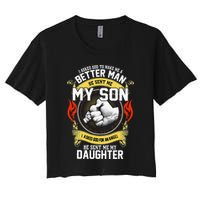 I Asked God To Make Me A Better Man He Sent Me My Son Crop Top