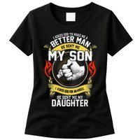 I Asked God To Make Me A Better Man He Sent Me My Son Womens T-Shirt