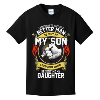 I Asked God To Make Me A Better Man He Sent Me My Son Kids T-Shirt
