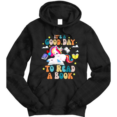 ItS A Good Day To Read Book Day Costumes Bookworm Tie Dye Hoodie