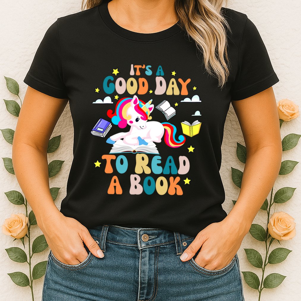 ItS A Good Day To Read Book Day Costumes Bookworm Womens T-Shirt