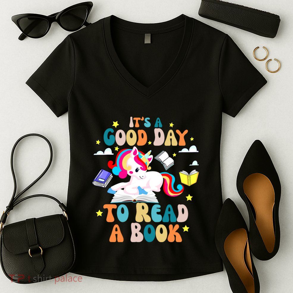 ItS A Good Day To Read Book Day Costumes Bookworm Women's V-Neck T-Shirt