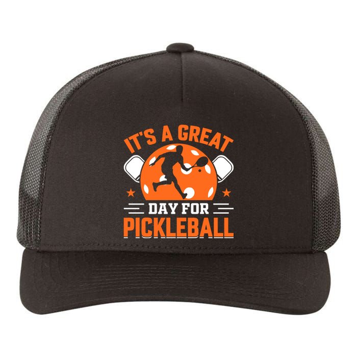 It's A Great Day For Pickleball Funny Pickleball Yupoong Adult 5-Panel Trucker Hat