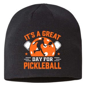 It's A Great Day For Pickleball Funny Pickleball Sustainable Beanie