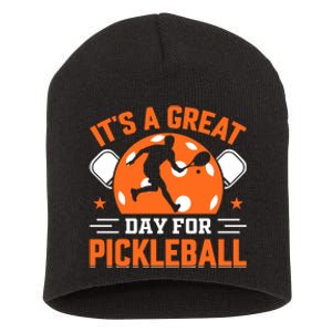 It's A Great Day For Pickleball Funny Pickleball Short Acrylic Beanie