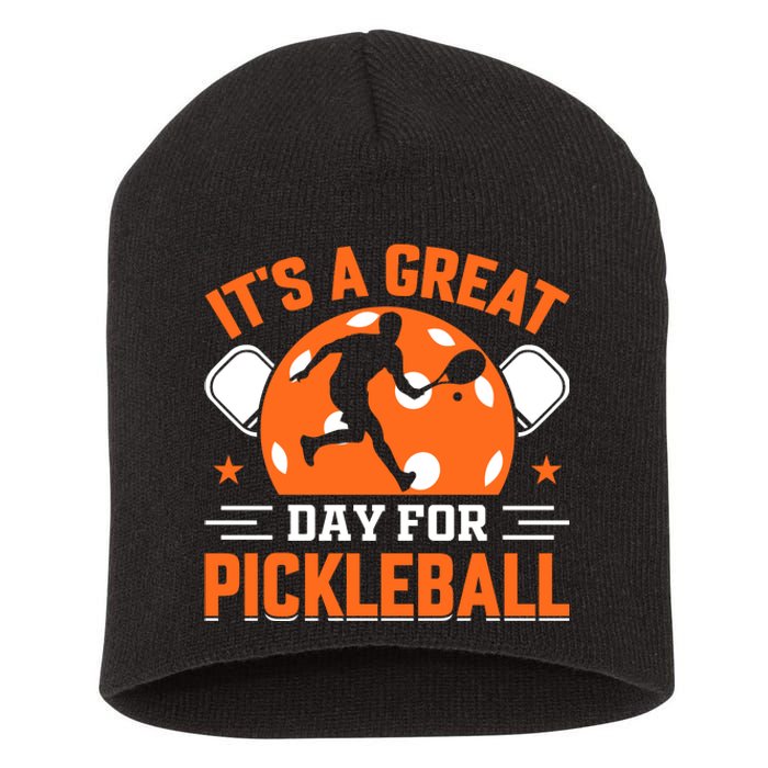 It's A Great Day For Pickleball Funny Pickleball Short Acrylic Beanie