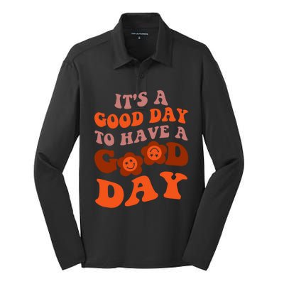 It's A Good Day To Have Good Day Trend Quote Cool Gift Silk Touch Performance Long Sleeve Polo