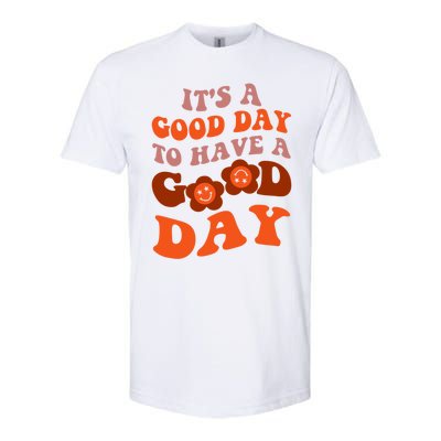 It's A Good Day To Have Good Day Trend Quote Cool Gift Softstyle CVC T-Shirt