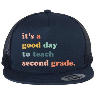 It's A Good Day To Teach Second Grade, 2nd Grade Teacher Flat Bill Trucker Hat