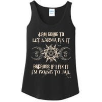 I Am Going To Let Karma Fix It Because If I Fix It Ladies Essential Tank