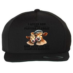 I Asked God Partner In Crime He Sent Me My Smartass Daughter Gift Wool Snapback Cap