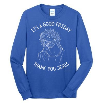 It's A Good Friday Thank You Jesus Easter Christian Church Cool Gift Tall Long Sleeve T-Shirt