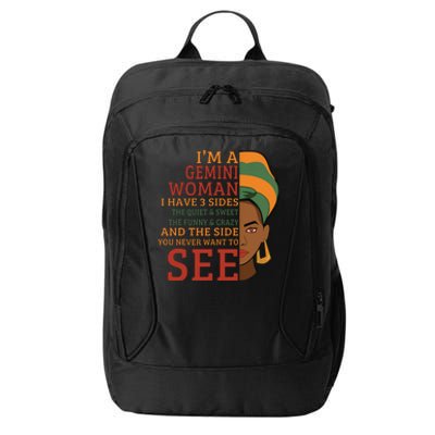 Im A Gemini Woman I Have 3 Sides Funny Gift City Backpack