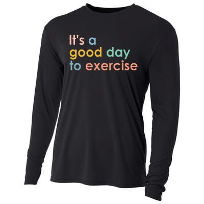 It's A Good Day To Exercise PE Teacher Funny Gym Exercise Cooling Performance Long Sleeve Crew