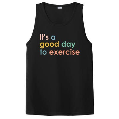 It's A Good Day To Exercise PE Teacher Funny Gym Exercise PosiCharge Competitor Tank