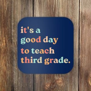 Its A Good Day To Teach Third Grade Funny 3rd Grade Teacher Coaster