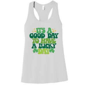 ItS A Good Day To Have A Lucky Day Patricks Day Women's Racerback Tank