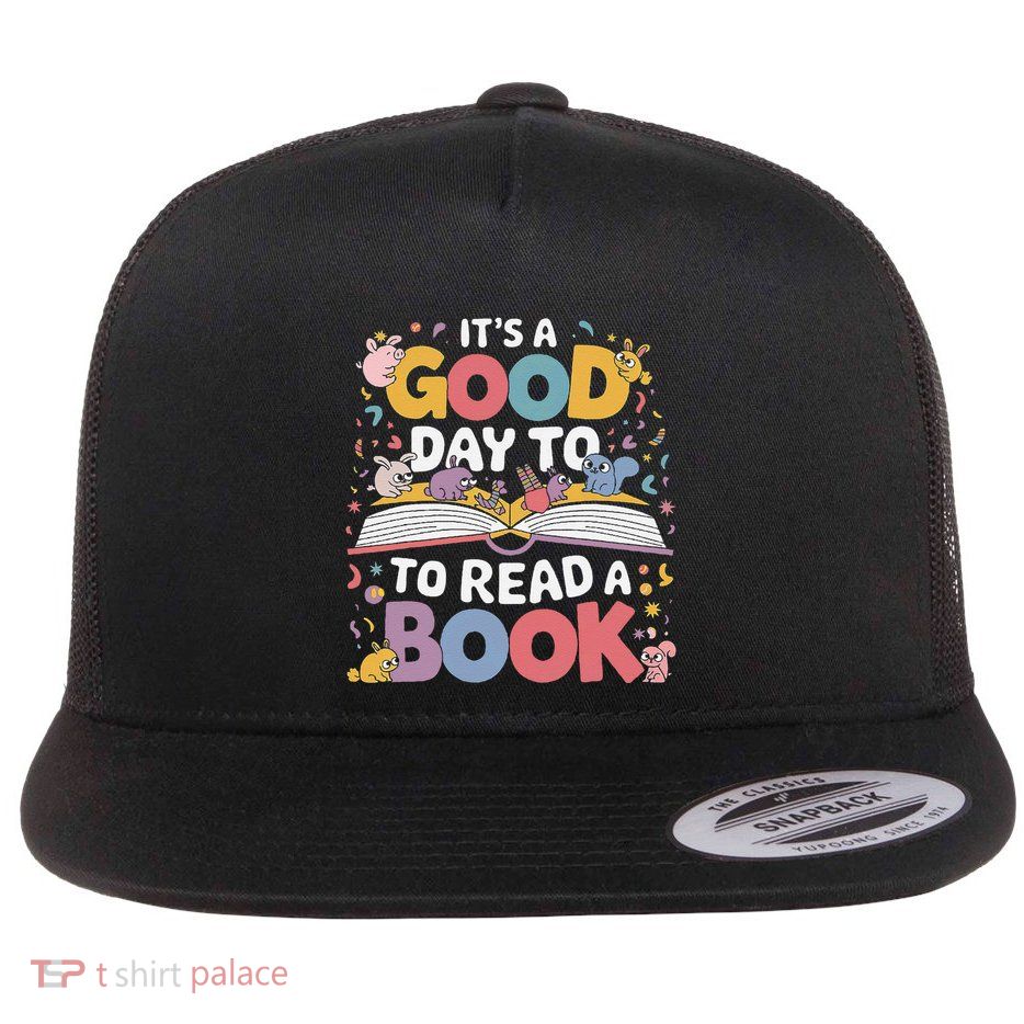 Its A Good Day To Read Book Across America Flat Bill Trucker Hat