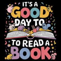 Its A Good Day To Read Book Across America Poster