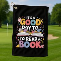 Its A Good Day To Read Book Across America Golf Towel