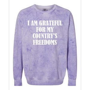 I Am Grateful For My Country's Freedoms Cute Gift Colorblast Crewneck Sweatshirt