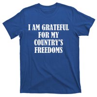 I Am Grateful For My Country's Freedoms Cute Gift T-Shirt