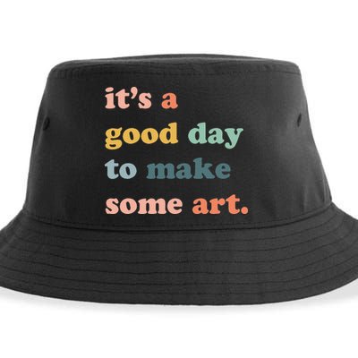 It's A Good Day To Make Art Artist Art Maker Art Lovers Sustainable Bucket Hat